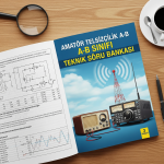 Amatör Telsizcilik A-B Sınıfı Teknik Soru Bankası