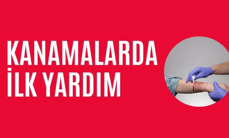 İlk Yardım Kanamalar Soru Bankası